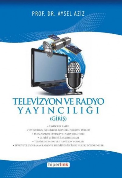 Televizyon ve Radyo Yayncılığı (Giriş)