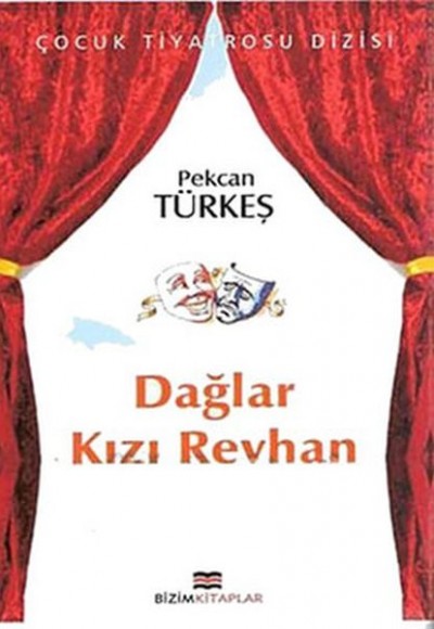 Çocuk Tiyatrosu Dizisi - Dağlar Kızı Reyhan