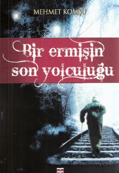 Bir Ermişin Son Yolculuğu