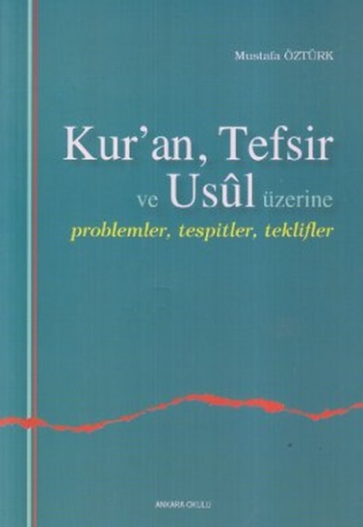 Kuran, Tefsir ve Usul Üzerine