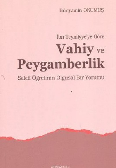 İbn Teymiyye’ye Göre Vahiy ve Peygamberlik