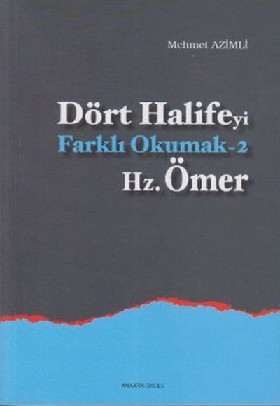 Dört Halifeyi Farklı Okumak 2 - Hz. Ömer