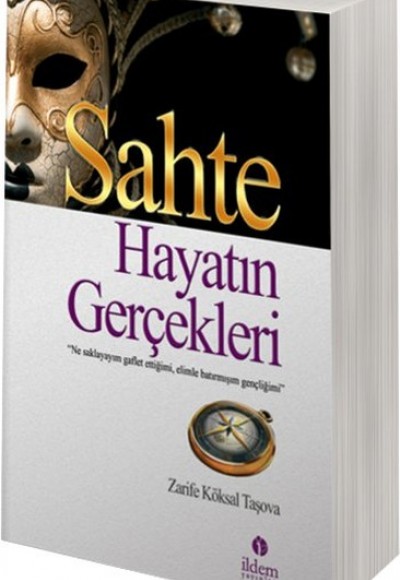 Sahte Hayatın Gerçekleri