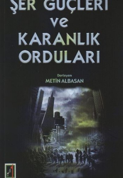 Şer Güçleri ve Karanlık Orduları