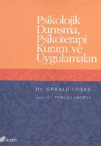 Psikolojik Danışma, Psikoterapi Kuram ve Uygulamaları