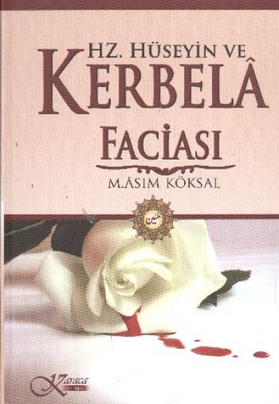 Hz. Hüseyin ve Kerbela Faciası