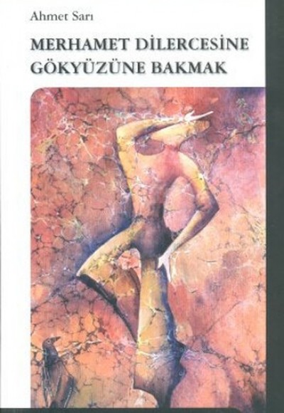 Merhamet Dilercesine Gökyüzüne Bakmak