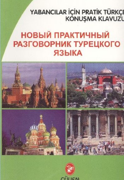 Yabancılar İçin Pratik Türkçe Konuşma Kılavuzu Rusça-Türkçe
