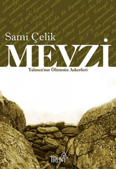 Mevzi - Yalınca'nın Ölümsüz Askerleri