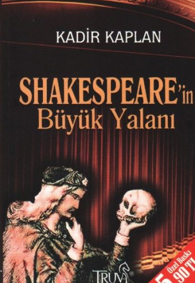 Shakespeare'in Büyük Yalanı