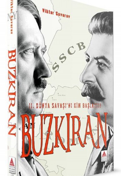 Buzkıran II. Dünya Savaşı'nı Kim Başlattı?