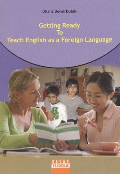 Getting Ready To Teach English as a Foreign Language
