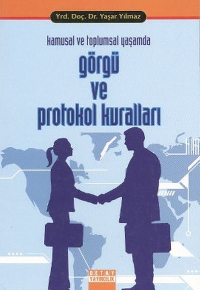 Kamusal ve Toplumsal Yaşamda Görgü ve Protokol Kuralları