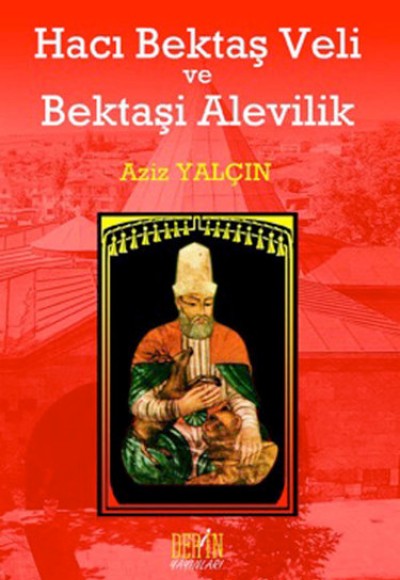 Hacı Bektaş Veli ve Bektaşi Alevilik