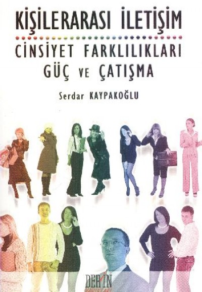 Kişilerarası İletişim Cinsiyet Farklılıkları Güç ve Çatışma