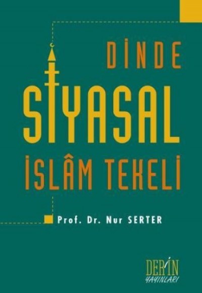 Dinde Siyasal İslam Tekeli