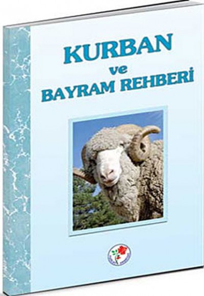 Kurban ve Bayram Rehberi