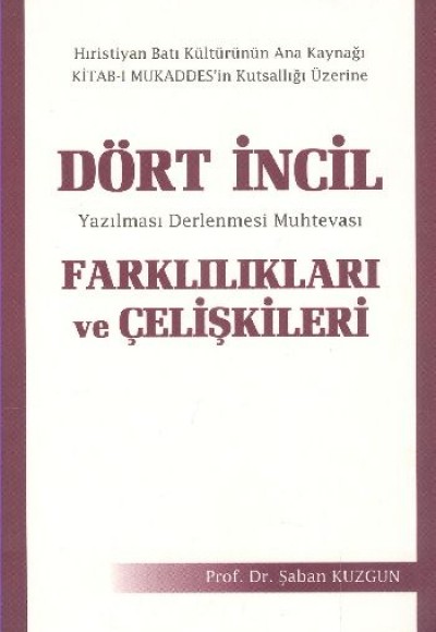 Dört İncil Farklılıkları ve Çelişkileri