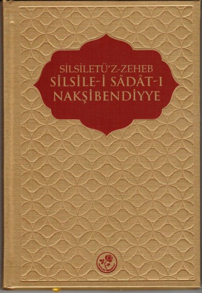 Silsiletü'z-Zeheb Silsile-i Sadat-ı Nakşibendiyye