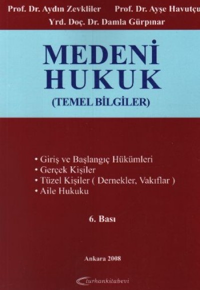 Yeni Medeni Kanuna Göre Medeni Hukuk Temel Bilgiler