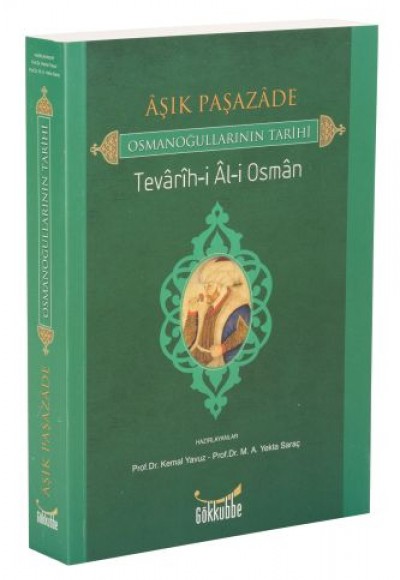 Aşık Paşazade / Osmanoğullarının Tarihi / Tevarih-i Al-i Osman