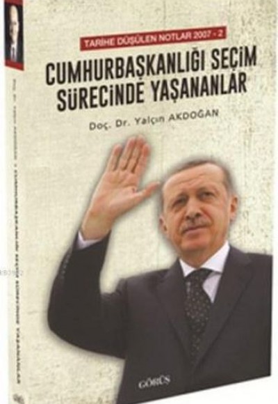 Cumhurbaşkanlığı Seçim Sürecinde Yaşananlar