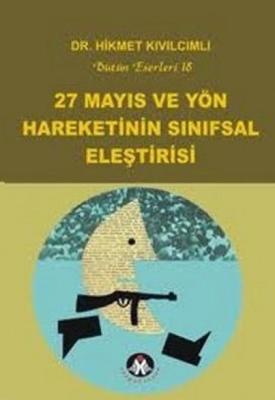 27 Mayıs ve Yön Hareketinin Sınıfsal Eleştirisi