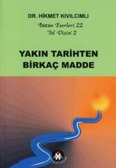 Yakın Tarihten Birkaç Madde - Yol Dizisi 2