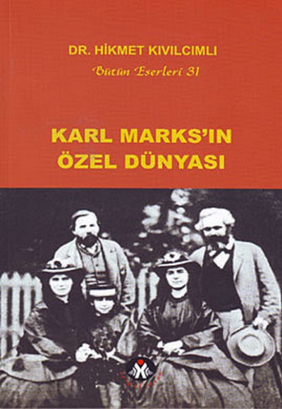 Karl Marks'ın Özel Dünyası