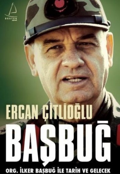 Başbuğ  ORG. İlker Başbuğ ile Tarih ve Gelecek (Karton Kapak)