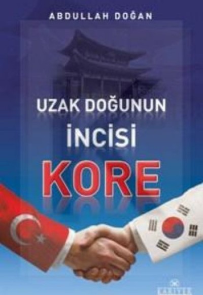 Uzak Doğu'nun İncisi Kore