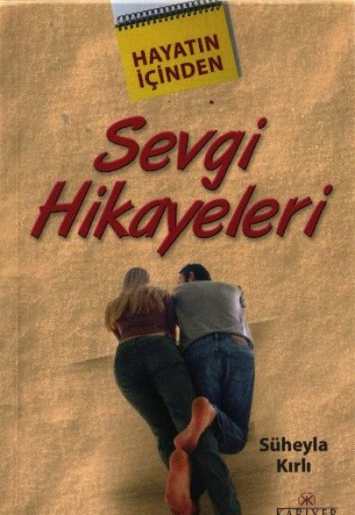 Hayatın İçinden Sevgi Hikayeleri