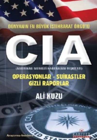 CIA  Dünyanın En Büyük İstihbarat Örgütü