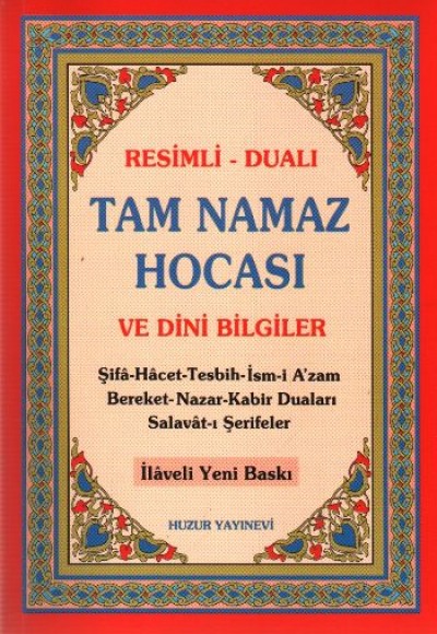 Tam Namaz Hocası ve Dini Bilgiler (Resimli Dualı) (2.hm)