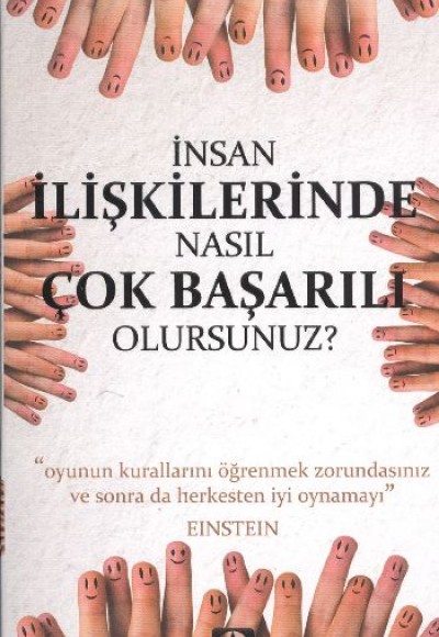 İnsan İlişkilerinde Nasıl Çok Başarılı Olursunuz? (Cep Boy)