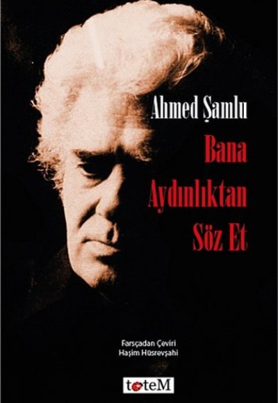 Bana Aydınlıktan Söz Et