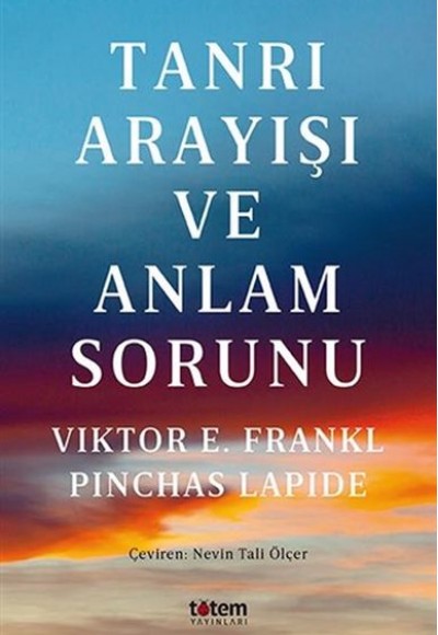 Tanrı Arayışı ve Anlam Sorunu