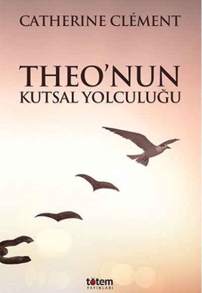 Theo’nun Kutsal Yolculuğu