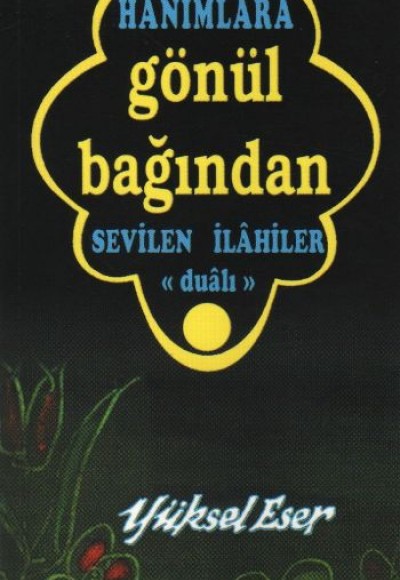 Hanımlara Gönül Bağından Sevilen İlahiler