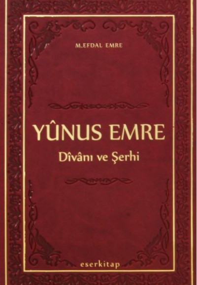 Yunus Emre Divanı ve Şerhi (Termo Deri Ciltli)