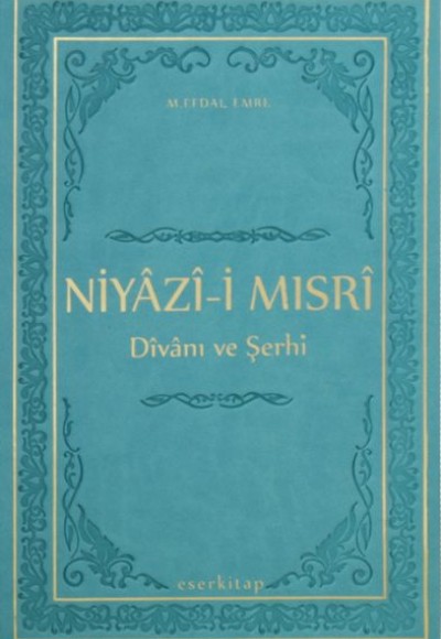 Niyazi-i Mısri Divanı ve Şerhi (Termo Deri Ciltli)