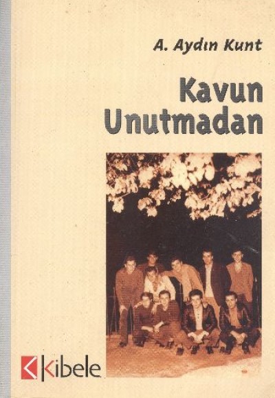 Kavun Unutmadan