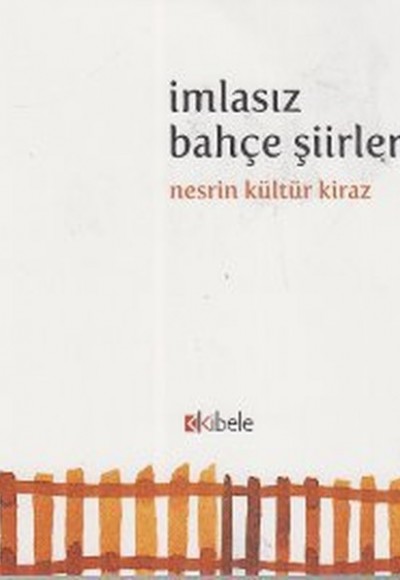 İmlasız Bahçe Şiirleri