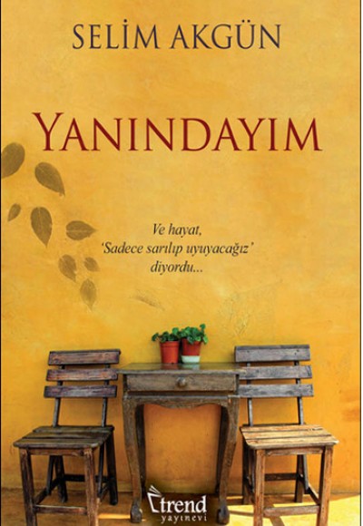 Yanındayım