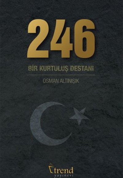 246 Bir Kurtuluş Destanı