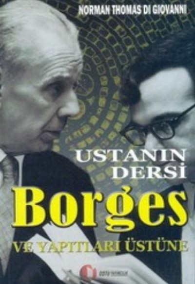Ustanın Dersi - Borges Ve Yapıtları