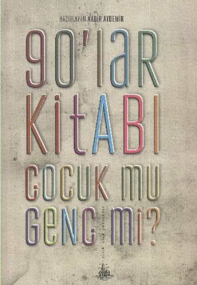 90'lar Kitabı Çocuk Mu? Genç Mi?