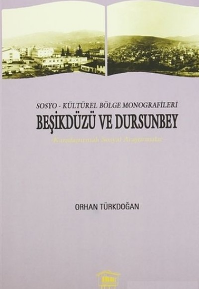 Sosyo-Kültürel Bölge Monografileri Beşikdüzü ve Dursunbey