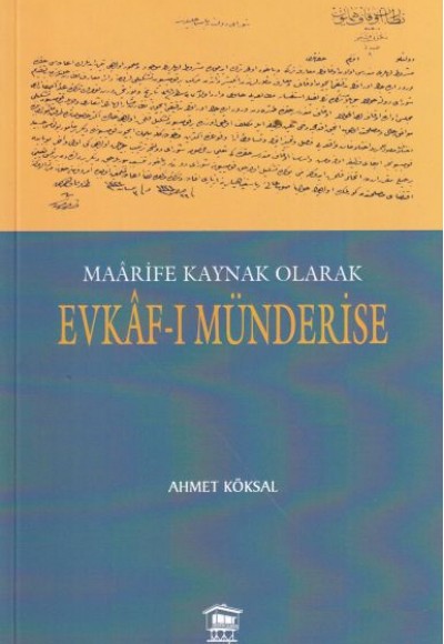 Maârife Kaynak Olarak Evkâf-ı Münderise