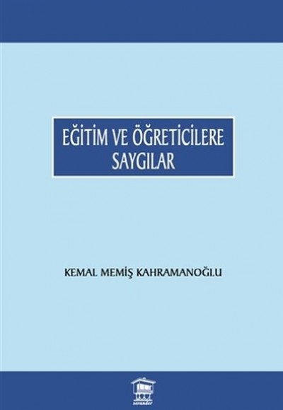 Eğitim ve Öğreticilere Saygılar